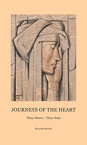 Stock image for Journeys of the Heart: Three Sisters, Three Nuns for sale by Wizard Books