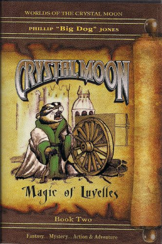 Stock image for Crystal Moon, Magic of Luvelles, Book Two for sale by About Books