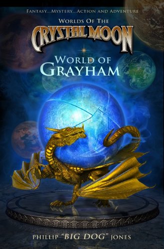 9780981642321: World of Grayham (Worlds of the Crystal Moon)
