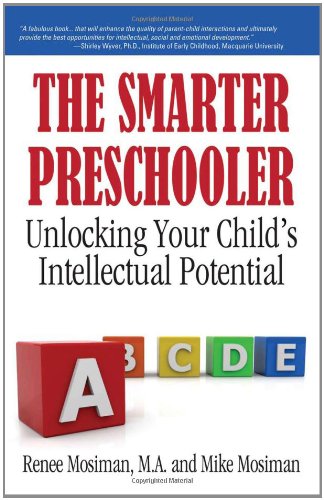 Beispielbild fr The Smarter Preschooler : Unlocking Your Child's Intellectual Potential zum Verkauf von Better World Books