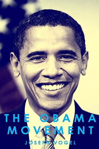 9780981650609: The Obama Movement: How (And Why) Young People Fueled An Unlikely Campaign and Changed America