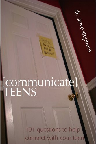 Communicate Teens: 101 Questions to Help Connect With Your Teen (9780981651446) by Stephens, Steve