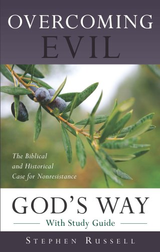 Beispielbild fr Overcoming Evil God's Way: The Biblical and Historical Case for Nonresistance zum Verkauf von Patrico Books