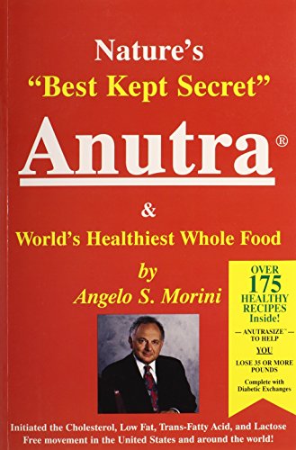 Beispielbild fr Anutra Nature's Best Kept Secret zum Verkauf von Better World Books