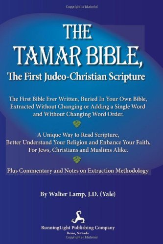 9780981668185: THE TAMAR BIBLE, The First Judeo-Christian Scripture
