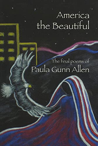 America the Beautiful: Last Poems [Soft Cover ] - Allen, Paula Gunn