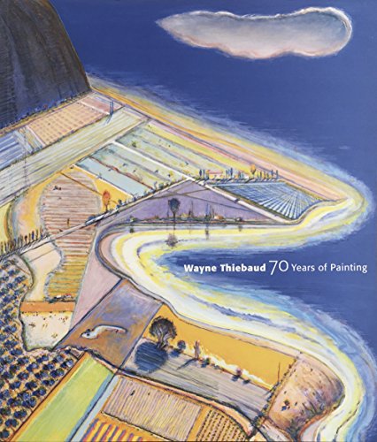 9780981674339: Wayne Thiebaud - 70 Years of Painting