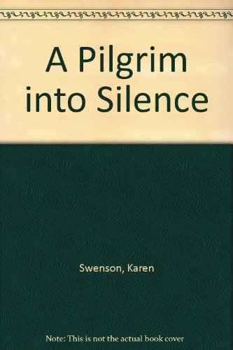 Imagen de archivo de A Pilgrim into Silence: Poems a la venta por Better World Books