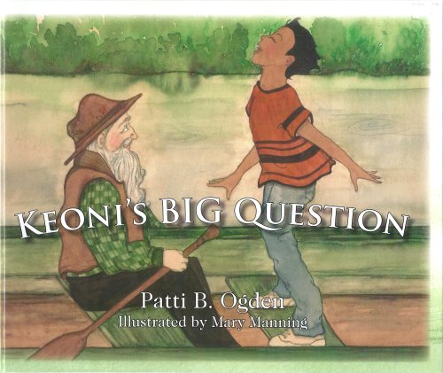 Stock image for Keoni's BIG Question : A MESSAGEKIDS Book for sale by Better World Books