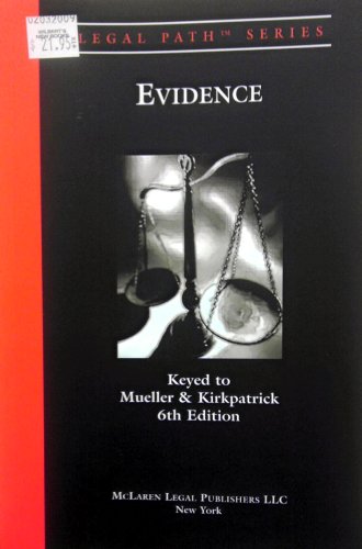 Imagen de archivo de Legal Path Evidence (Keyed to: Mueller, 6th ED) a la venta por HPB-Red