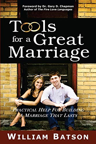 Beispielbild fr Tools for a Great Marriage: Practical Help for Building a Marriage That Lasts zum Verkauf von ThriftBooks-Atlanta