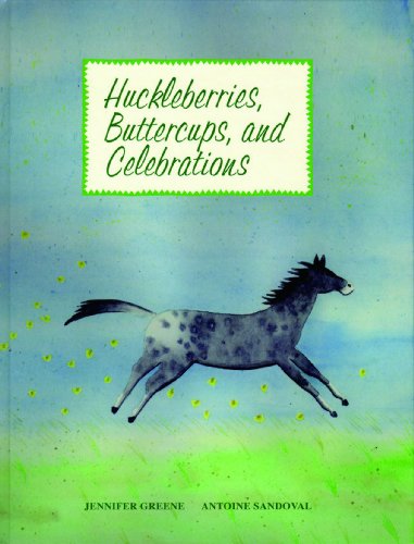 Huckleberries, Buttercups, and Celebrations (9780981683485) by Greene; Jennifer