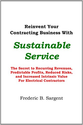 Stock image for Reinvent Your Contracting Business With Sustainable Service for sale by ThriftBooks-Dallas