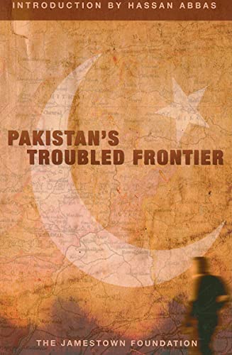 9780981690520: Pakistan's Troubled Frontier
