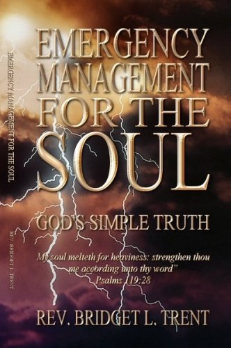 Beispielbild fr Emergency Management for the Soul: God's Simple Truth zum Verkauf von Revaluation Books