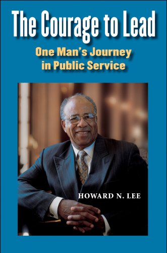 Beispielbild fr The Courage to Lead : One Man's Journey in Public Service zum Verkauf von Better World Books