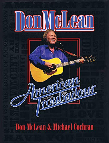 Don McLean: American Troubadour: Premium Autographed Biography (9780981692357) by McLean, Don