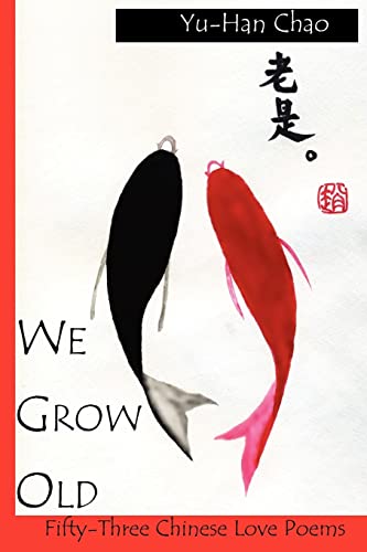 9780981693675: We Grow Old