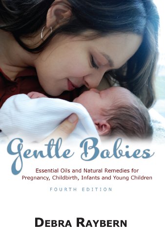 Imagen de archivo de Gentle Babies Essential OIls and Natural Remedies for Pregnancy, Childbirth and Infant Care a la venta por Jenson Books Inc