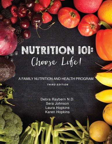 Imagen de archivo de Nutrition 101: Choose Life! (Third Edition) a la venta por ThriftBooks-Dallas