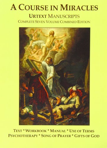 9780981698441: A Course in Miracles Urtext Manuscripts Complete Seven Volume Combined Edition