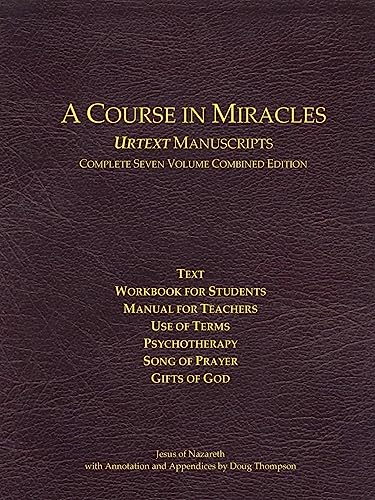 9780981698458: A Course in Miracles Urtext Manuscripts Complete Seven Volume Combined Edition