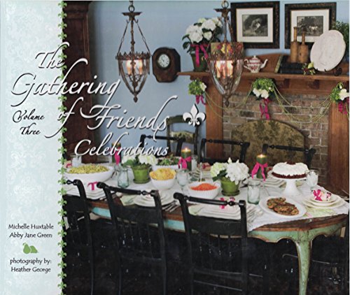 9780981698625: The Gathering of Friends Volume Three Cookbook