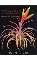 9780981701011: Tillandsia II: The World's Most Unusual Airplants