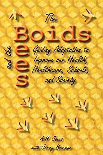 Beispielbild fr The Boids and the Bees: Guiding Adaptation to Improve Our Health, Healthcare, Schools, and Society zum Verkauf von MyLibraryMarket