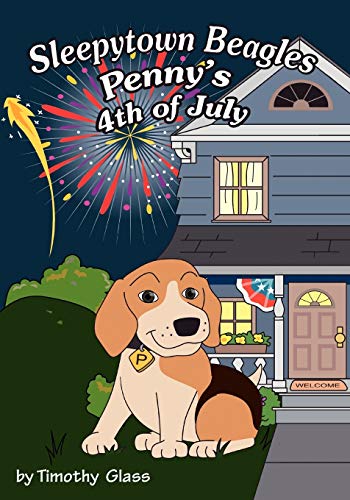 Beispielbild fr Sleepytown Beagles, Pennys 4th of July zum Verkauf von Reuseabook