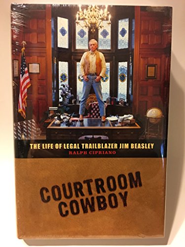 Courtroom Cowboy - The Life of Legal Trailblazer Jm Beasley