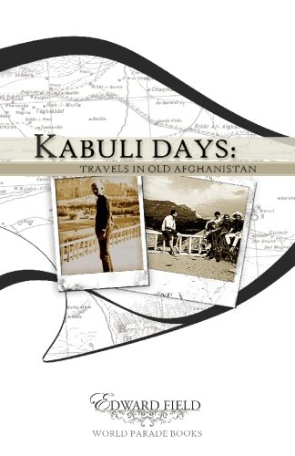 9780981713649: Kabuli Days: Travels in Old Afghanistan