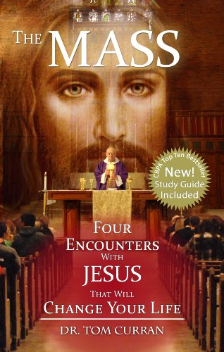 Beispielbild fr The Mass: Four Encounters with Jesus That Will Change Your Life zum Verkauf von SecondSale