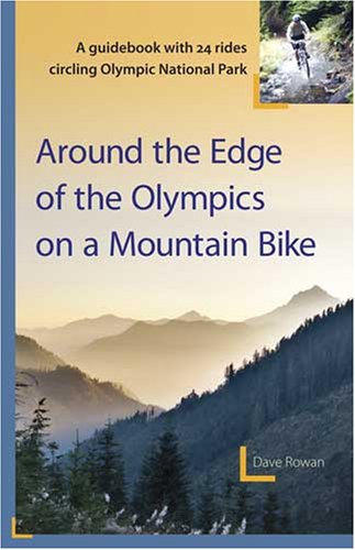 Beispielbild fr Around the Edge of the Olympics on a Mountain Bike zum Verkauf von SecondSale