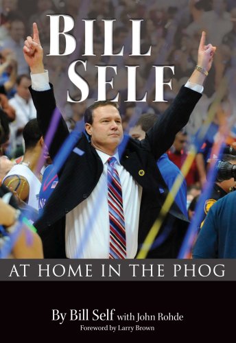9780981716633: BILL SELF: At Home in the Phog