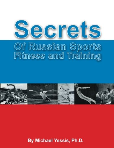 9780981718026: Secrets of Russian Sports Fitness and Training