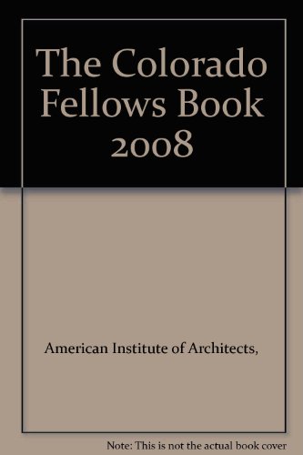 Stock image for The Colorado Fellows Book 2008 for sale by SecondSale