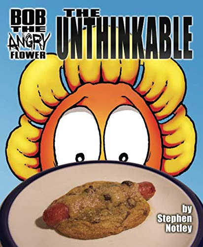 Stock image for Bob the Angry Flower: The Unthinkable for sale by Books Unplugged