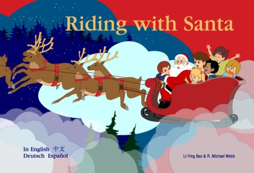 Imagen de archivo de Riding with Santa (English, Spanish, German and Chinese Edition) a la venta por HPB-Ruby