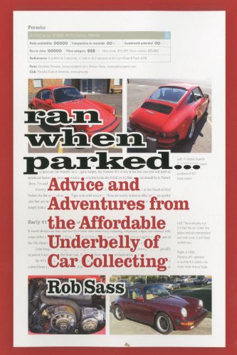 Ran When Parked: Advice And Adventures From The Affordable Underbelly Of Car Collecting