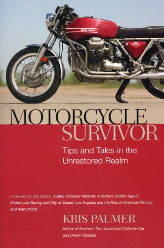 Stock image for Motorcycle Survivor: Tips and Tales in the Unrestored Realm (Survival) for sale by WorldofBooks