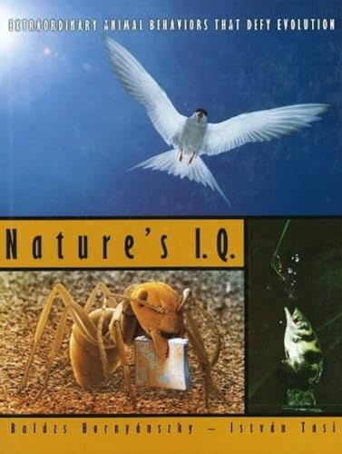 Beispielbild fr Natures IQ: Extraordinary Animal Behaviors that Defy Evolution zum Verkauf von HPB-Emerald