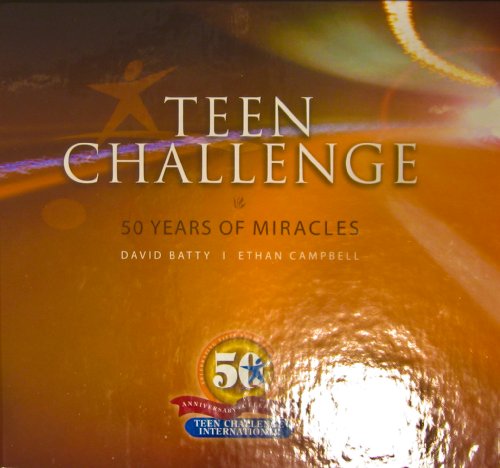 Beispielbild fr Teen Challenge 50 Years of Miracles zum Verkauf von WorldofBooks