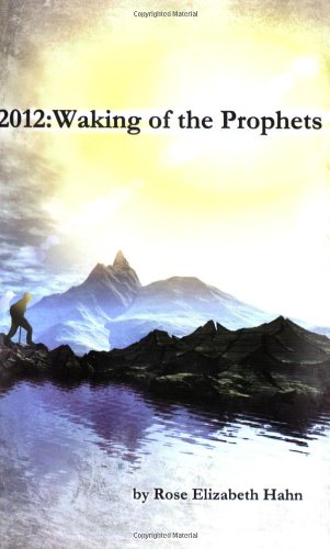 Imagen de archivo de 2012:Waking of the Prophets a la venta por ThriftBooks-Atlanta