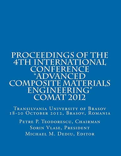 Stock image for Proceedings of COMAT 2012: Transilvania University of Brasov, 18- 20 October 2012, Brasov, Romania for sale by Lucky's Textbooks