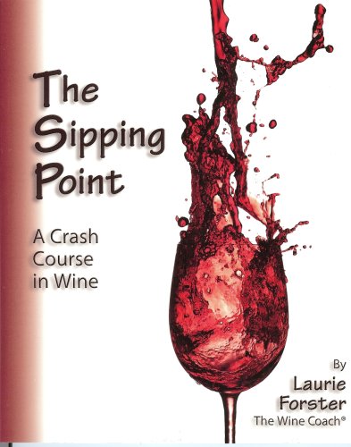 Beispielbild für The Sipping Point: A Crash Course in Wine zum Verkauf von Discover Books
