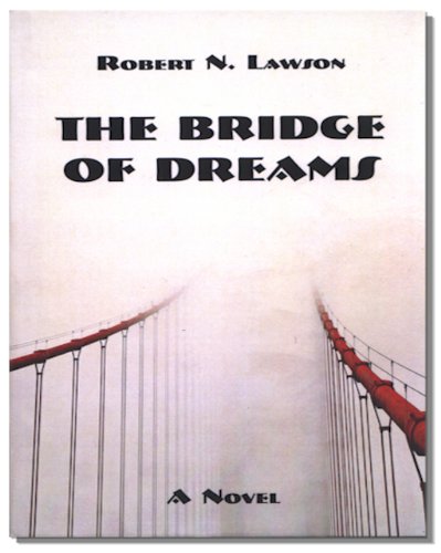 Stock image for The Bridge Of Dreams for sale by The Second Reader Bookshop