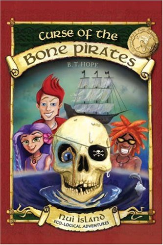 Beispielbild fr The Curse of the Bone Pirates: Nui Island Eco-logical Adventures zum Verkauf von Wonder Book
