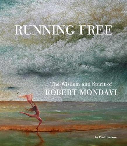 Stock image for Running Free: The Wisdom and Spirit of Robert Mondavi for sale by HPB Inc.