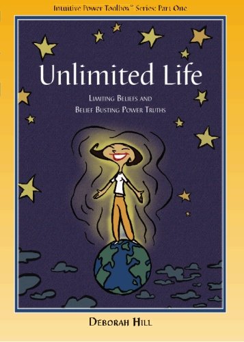 UNLIMITED LIFE: Limiting Beliefs & Belief-Busting Power Truths